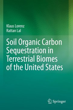 Soil Organic Carbon Sequestration in Terrestrial Biomes of the United States - Lorenz, Klaus;Lal, Rattan