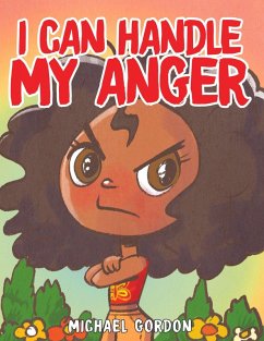 I Can Handle My Anger (eBook, ePUB) - Gordon, Michael