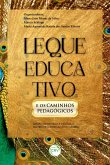 LEQUE EDUCATIVO E OS CAMINHOS PEDAGÓGICOS (eBook, ePUB)