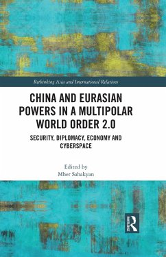 China and Eurasian Powers in a Multipolar World Order 2.0 (eBook, ePUB)