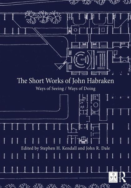 The Short Works of John Habraken (eBook, ePUB) The Short Works of John Habraken (eBook, ePUB)