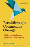 Breakthrough Community Change (eBook, ePUB)