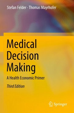 Medical Decision Making - Felder, Stefan;Mayrhofer, Thomas