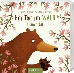 Ein Tag im Wald: Kleiner Bär - Dziubak, Emilia;Pietka, Katarzyna