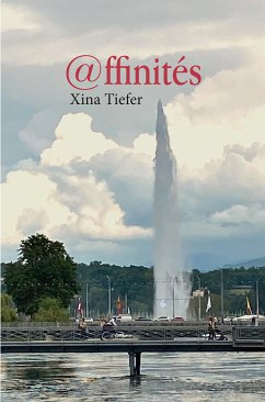 Affinités (eBook, ePUB) - Tiefer, Xina