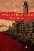 Qualcosa di disumano (eBook, ePUB)