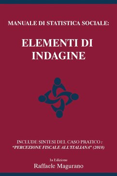 Manuale di Statistica Sociale: Elementi di Indagine (eBook, ePUB) - Magurano, Raffaele