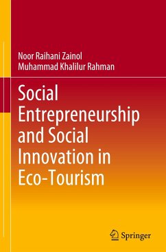 Social Entrepreneurship and Social Innovation in Eco-Tourism - Zainol, Noor Raihani;Rahman, Muhammad Khalilur