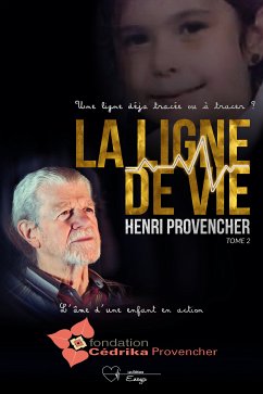 La ligne de vie, une ligne à tracer ou déjà tracée - Tome 2 (eBook, ePUB) - Provencher, Henri