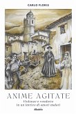 Anime agitate. Violenze e vendette in un intrico di amori malati (eBook, ePUB)