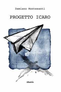 Progetto Icaro (eBook, ePUB) - Montesanti, Damiano