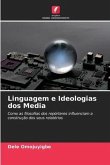 Linguagem e Ideologias dos Media