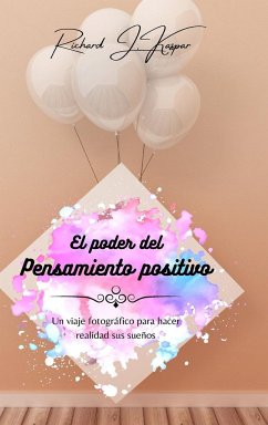 El poder del pensamiento positivo - Kaspar, Richard J.