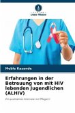 Erfahrungen in der Betreuung von mit HIV lebenden Jugendlichen (ALHIV)