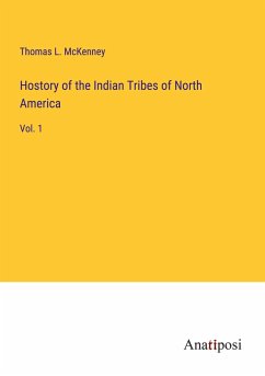 Hostory of the Indian Tribes of North America - McKenney, Thomas L.