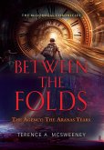 Between the Folds - The Agency