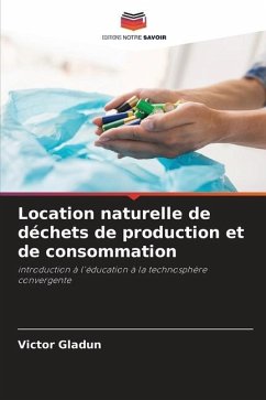 Location naturelle de déchets de production et de consommation - Gladun, Victor