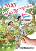 Max and his Big Imagination - Easter Activity Book