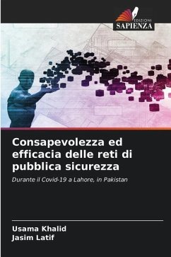 Consapevolezza ed efficacia delle reti di pubblica sicurezza - KHALID, USAMA;Latif, Jasim