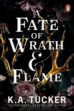 A Fate of Wrath and Flame (eBook, ePUB) - Tucker, K. A.