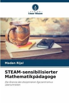 STEAM-sensibilisierter Mathematikpädagoge - Rijal, Madan