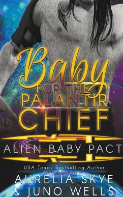 Baby For The Palantir Chief - Skye, Aurelia; Wells, Juno