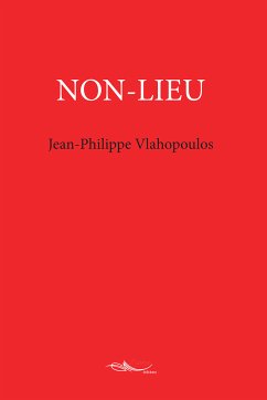 Non-Lieu (eBook, ePUB) - Vlahopoulos, Jean-Philippe