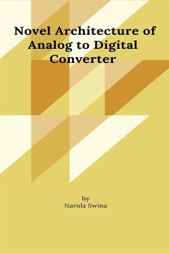 Novel Architecture of Analog to Digital Converter - Swina, Narula