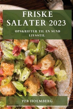 Friske Salater 2023 - Holmberg, Per