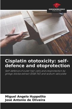 Cisplatin ototoxicity: self-defence and otoprotection - Hyppolito, Miguel Angelo;de Oliveira, José Antonio