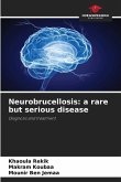 Neurobrucellosis: a rare but serious disease