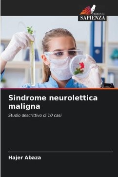 Sindrome neurolettica maligna - Abaza, Hajer