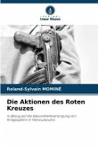 Die Aktionen des Roten Kreuzes