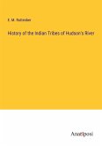 History of the Indian Tribes of Hudson's River