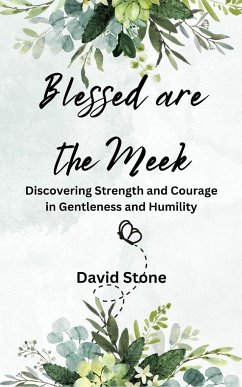 Blessed are the Meek - Stone, David