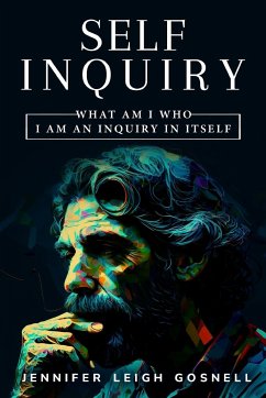 what am i who i am an inquiry in itself - Gosnell, Jennifer Leigh