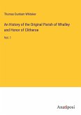 An History of the Original Parish of Whalley and Honor of Clitheroe