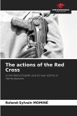 The actions of the Red Cross