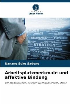 Arbeitsplatzmerkmale und affektive Bindung - Sadono, Nanang Suko