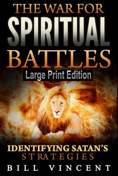 The War for Spiritual Battles (Large Print Edition) - Vincent, Bill