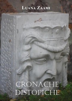 Cronache distopiche (eBook, ePUB) - Zaami, Luana