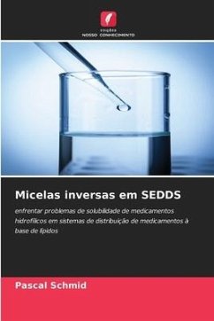 Micelas inversas em SEDDS - Schmid, Pascal