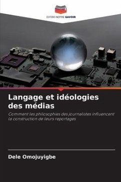 Langage et idéologies des médias - Omojuyigbe, Dele