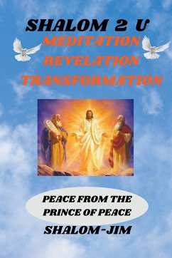 Meditation Revelation Transformation - Shalom Jim