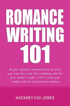 Romance Writing 101 - Jones, Hackney And