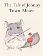 The Tale of Johnny Town-Mouse - Bild 1