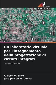 Un laboratorio virtuale per l'insegnamento della progettazione di circuiti integrati - Brito, Alisson V.;M. Cunha, José Judson