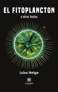 El Fitoplancton y otros textos - Luisa Neige