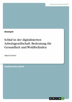 Cover Schlaf in der digitalisierten Arbeitsgesellschaft. Bedeutung für Gesundheit und Wohlbefinden