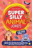 Super Silly Animal Jokes For Kids Aged 5-7